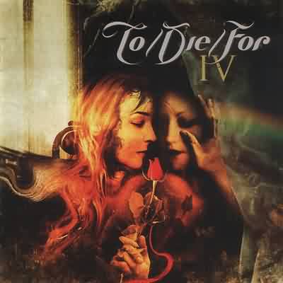 To/Die/For: "IV" – 2005